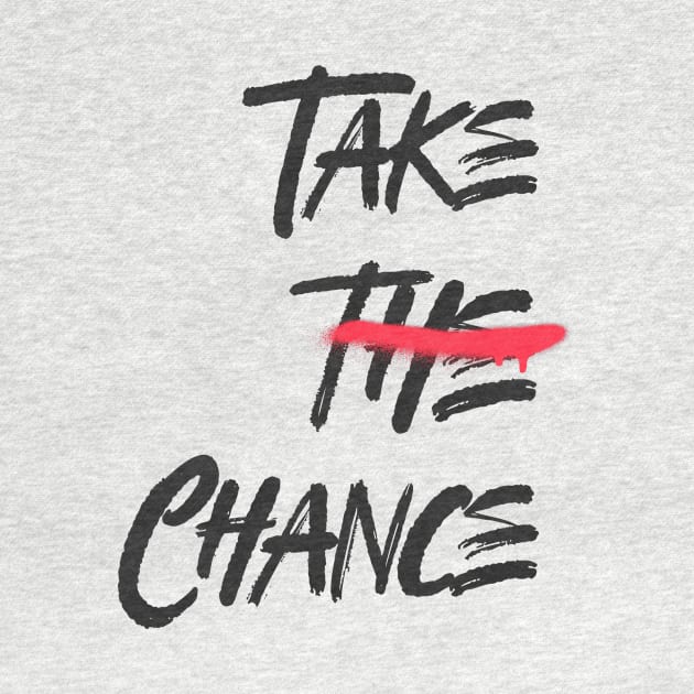 Take The Chance by Araf Color